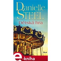 Dětská hra - Danielle Steel