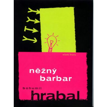 Hrabal Bohumil - Něžný barbar