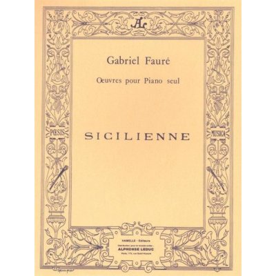 Gabriel Fauré Sicilienne Op. 78 pour piano noty na klavír – Hledejceny.cz