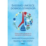 Švedsko umjeće dobrog starenja Margareta Magnusson – Hledejceny.cz
