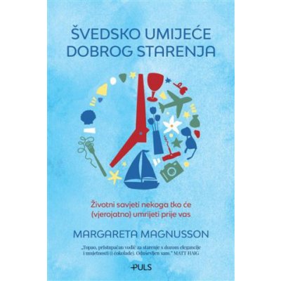 Švedsko umjeće dobrog starenja Margareta Magnusson – Hledejceny.cz