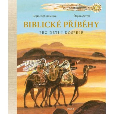 Biblické příběhy pro děti i dospělé (Regine Schindlerová) – Hledejceny.cz