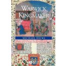 Warwick the Kingmaker - M. Hicks