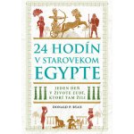 24 hodín v starovekom Egypte - Donald P. Ryan – Sleviste.cz