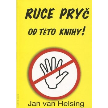 Ruce pryč od této knihy - Jan van Helsing