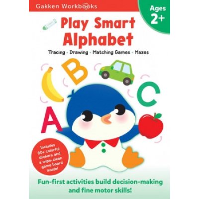 Play Smart Alphabet Age 2+: At-Home Activity Workbook (Gakken Early Childhood Experts)(Paperback) – Zboží Mobilmania