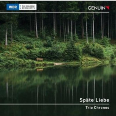 TRIO CHRONOS - Spate Liebe - Clarinet Chamber Music By Johannes Brahms CD – Zbozi.Blesk.cz