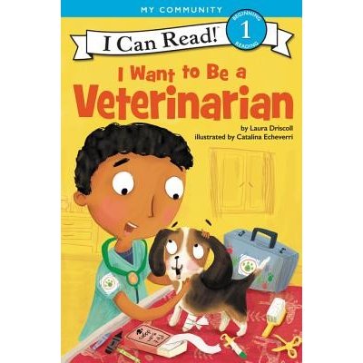I Want to Be a Veterinarian Driscoll LauraPaperback – Hledejceny.cz