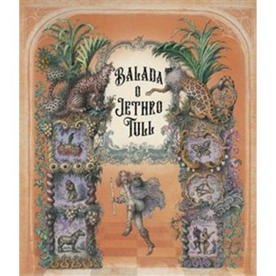 Balada o Jethro Tull - Tull Jethro – Hledejceny.cz