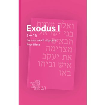 Exodus I - Jak jsem zatočil s Egyptem - Petr Sláma