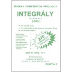 Integrály I.diel - Zbierka vyriešených príkladov - Marián Olejár, Iveta Olejárová – Hledejceny.cz