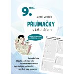 Přijímačky s češtinářem – 9. třída - Jarmil Vepřek, Brožovaná – Sleviste.cz