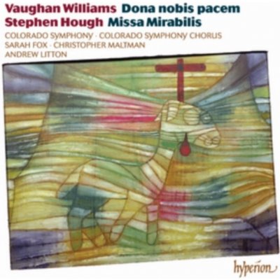 Vaughan Williams/Hough - Dona Nobis Pacem/Missa Mi CD