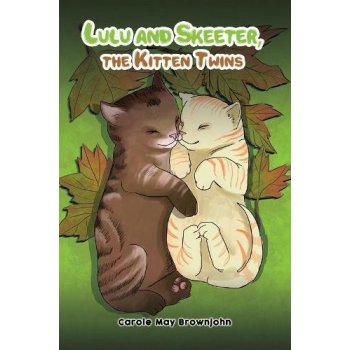 Lulu and Skeeter, the Kitten Twins