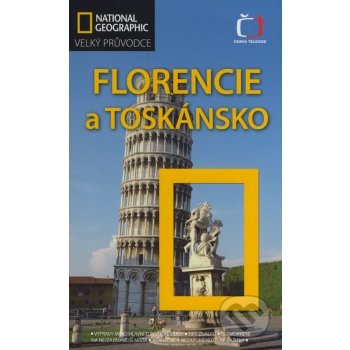 Florencie a Toskánsko Velký průvodce Tim Jepson