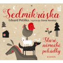 Audiokniha Sedmikráska - Staré německé pohádky - Eduard Petiška - 2CD Čte David Novotný