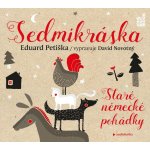 Sedmikráska - Staré německé pohádky - Eduard Petiška - 2CD Čte David Novotný – Sleviste.cz