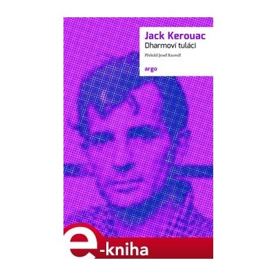 Dharmoví tuláci - Jack Kerouac