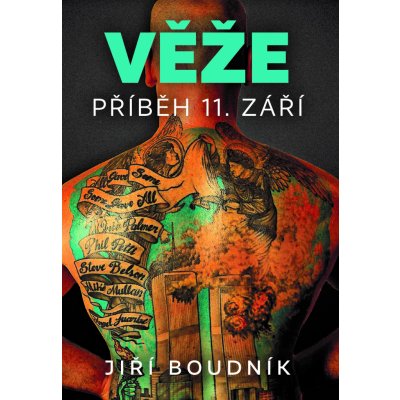 Věže, příběh 11. září – Hledejceny.cz