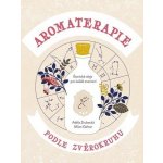 Aromaterapie podle zvěrokruhu - Adéla Zrubecká – Zboží Mobilmania