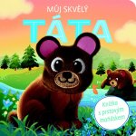 Můj skvělý táta - Knížka s prstovým maňáskem – Zboží Dáma