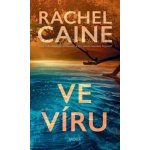 Ve víru - Rachel Caine – Zboží Mobilmania