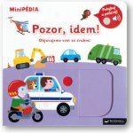 MiniPÉDIA Pozor, idem! Objavujeme svet so zvukmi - Nathalie Choux – Hledejceny.cz