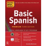 Practice Makes Perfect: Basic Spanish, Premium Third Edition - Richmond Dorothy – Zboží Dáma