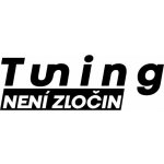 E-cut.cz Samolepka Tuning není zločin - 15x5 cm – Zboží Mobilmania