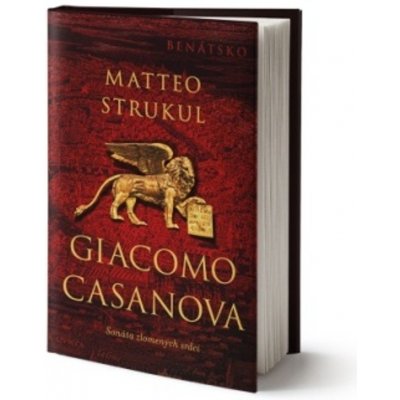 Giacomo Casanova: Sonáta zlomených srdcí - Matteo Strukul