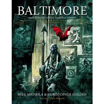 Baltimore aneb Statečný cínový vojáček a vampýr - Christopher Golden
