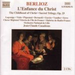 Hector Berlioz - L'Enfance Du Christ = The Childhood Of Christ • Sacred Trilogy, Op. 5 CD – Hledejceny.cz