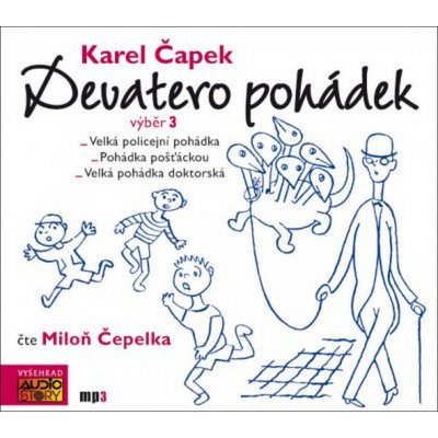 Devatero pohádek výběr 3. - Karel Čapek - čte Miloň Čepelka – Zbozi.Blesk.cz