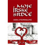 Moje írske srdce - Sara O´Donnelová – Hledejceny.cz