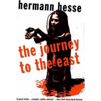 Hermann Hesse: The Journey to the East