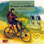 Tři muži na toulkách - Jerome Klapka Jerome, Otakar Brousek st. – Hledejceny.cz