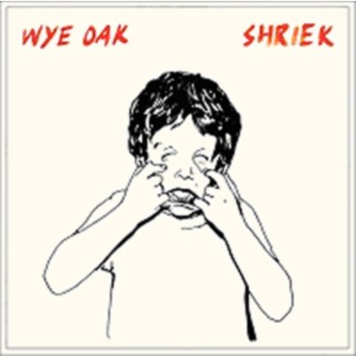 Wye Oak - Shriek CD – Zbozi.Blesk.cz