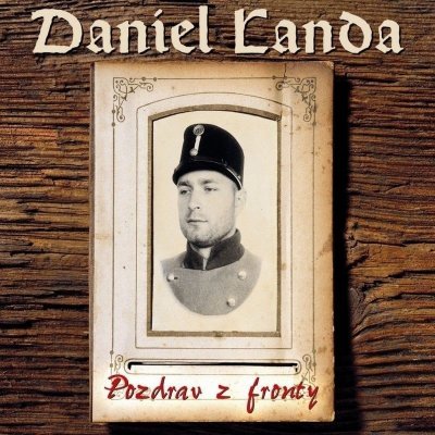 Daniel Landa - POZDRAV Z FRONTY LP – Zboží Mobilmania