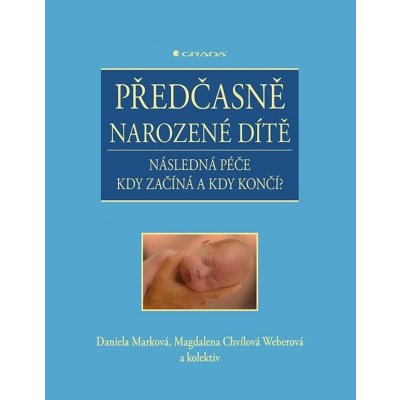 Předčasně narozené dítě - Daniela Marková