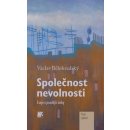 Společnost nevolnosti. Eseje z pozdější doby - Václav Bělohradský - SLON