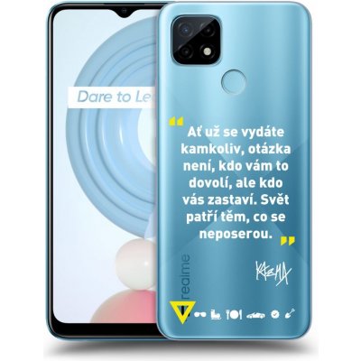Pouzdro Picasee silikonové Realme C21 - Kazma - SVĚT PATŘÍ TĚM, CO SE NEPOSEROU čiré – Zboží Živě