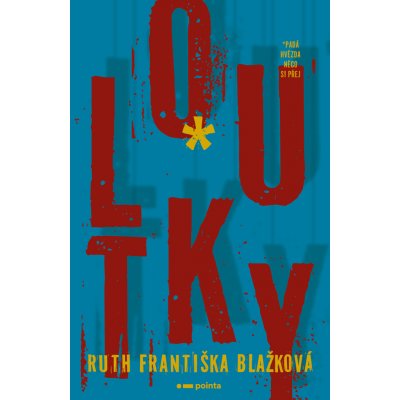 Loutky - Ruth Františka Blažková – Sleviste.cz