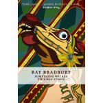 Something Wicked This Way Comes - Bradbury Ray – Zboží Dáma
