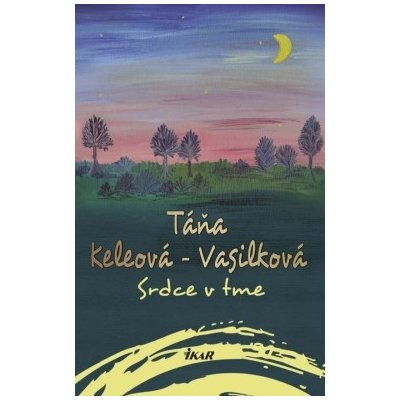 Srdce v tme, 2. vydanie – Hledejceny.cz