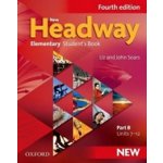 NEW HEADWAY FOURTH EDITION ELEMENTARY STUDENT´S BOOK Part B – Hledejceny.cz