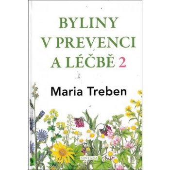 Byliny v prevenci a léčbě 2 - Žaludeční a střevní problémy - Maria Treben