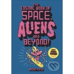 The Cosmic Book of Space, Aliens and Beyond - Jason Ford – Sleviste.cz