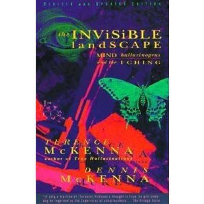 The Invisible Landscape - Terence Mckenna – Hledejceny.cz