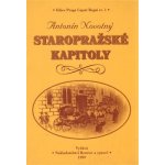 Staropražské kapitoly - Novotný Antonín – Hledejceny.cz
