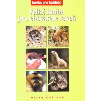 Rubico Velká kniha pro chovatele savců – Hledejceny.cz